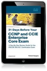 31 Days Before Your CCNP and CCIE Enterprise Core Exam, 1st edition