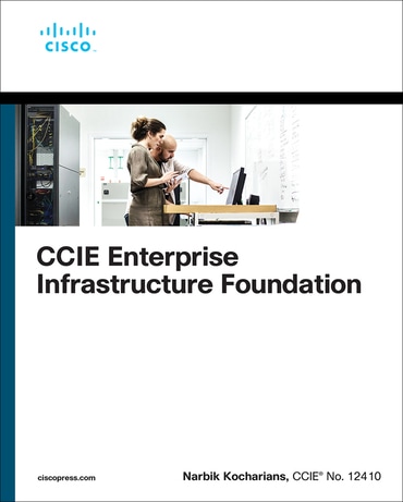 CCIE Enterprise Infrastructure Foundation, 2nd edition