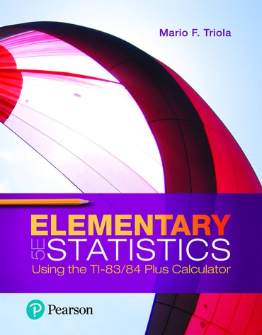 Elementary Statistics Using the TI-83/84 Plus Calculator, 5th edition