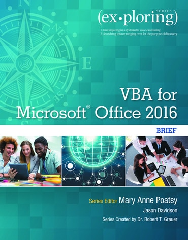 Exploring VBA for Microsoft Office 2016 Brief, 1st edition