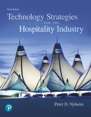 Technology Strategies for the Hospitality Industry, 3rd edition