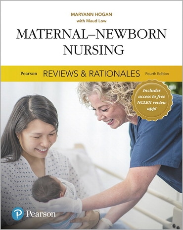 Pearson Reviews & Rationales: Maternal-Newborn Nursing with Nursing Reviews & Rationales, 4th edition