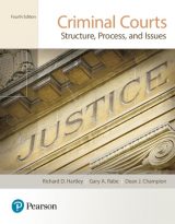 Criminal Courts: Structure, Process, and Issues, 4th edition