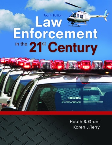 Law Enforcement in the 21st Century, 4th edition