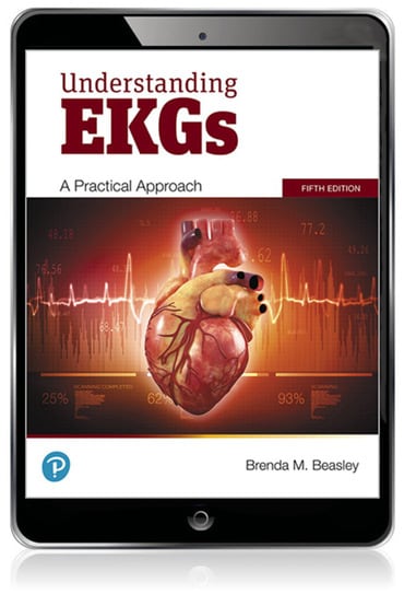 Understanding EKGs: A Practical Approach, 5th edition
