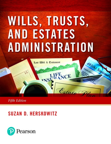Wills, Trusts, and Estates Administration, 5th edition