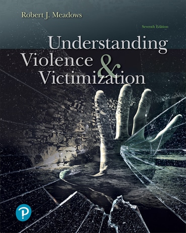 Understanding Violence and Victimization, 7th edition