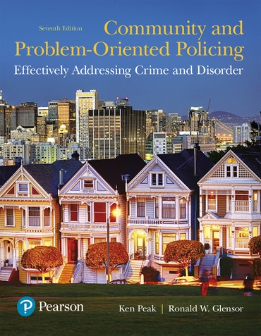 Community and Problem-Oriented Policing: Effectively Addressing Crime and Disorder, 7th edition