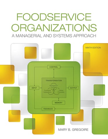 Foodservice Organizations: A Managerial and Systems Approach, 9th edition