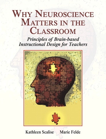 Why Neuroscience Matters in the Classroom, 1st edition