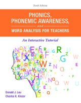 Phonics, Phonemic Awareness, and Word Analysis for Teachers: An Interactive Tutorial, 10th edition