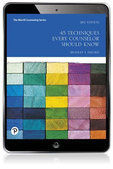 45 Techniques Every Counselor Should Know, 3rd edition