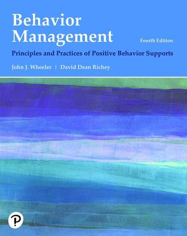 Behavior Management: Principles and Practices of Positive Behavior Supports, 4th edition
