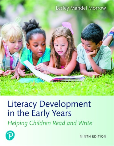 Literacy Development in the Early Years: Helping Children Read and Write, 9th edition