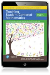 Teaching Student-Centered Mathematics: Developmentally Appropriate Instruction for Grades 3-5, 3rd edition