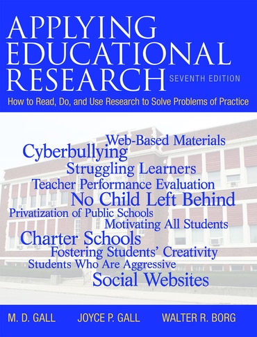 Applying Educational Research: How To Read, Do, and Use Research To Solve Problems of Practice, 7th edition