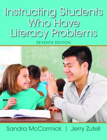Instructing Students Who Have Literacy Problems, 7th edition