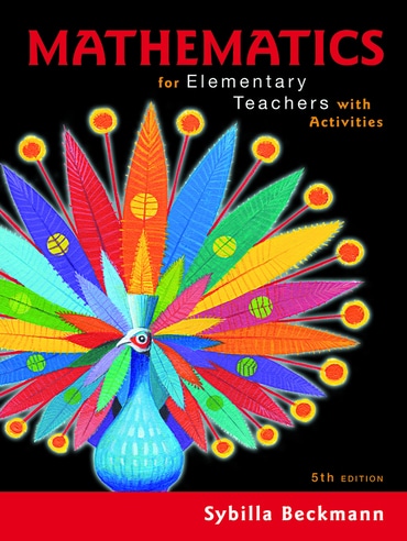 Mathematics for Elementary Teachers with Activities, 5th edition