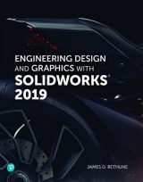 Engineering Design and Graphics with SolidWorks 2019, 1st edition