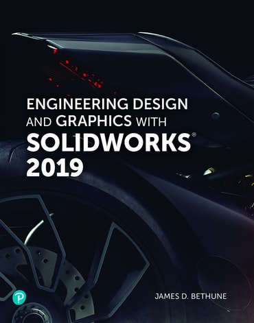 Engineering Design and Graphics with SolidWorks 2019, 1st edition