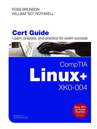 CompTIA Linux+ XK0-004 Cert Guide, 1st edition