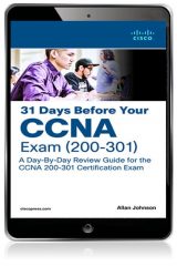 31 Days Before your CCNA Exam: A Day-By-Day Review Guide for the CCNA 200-301 Certification Exam, 1st edition
