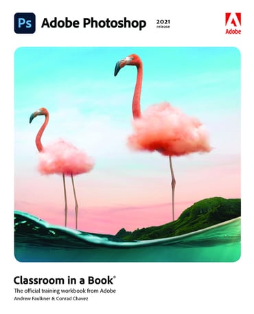 Adobe Photoshop Classroom in a Book (2021 release), 1st edition