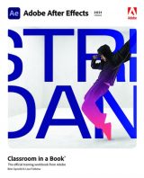 Adobe After Effects Classroom in a Book (2021 release), 1st edition