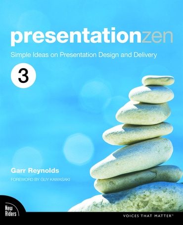 Presentation Zen: Simple Ideas on Presentation Design and Delivery, 3rd edition