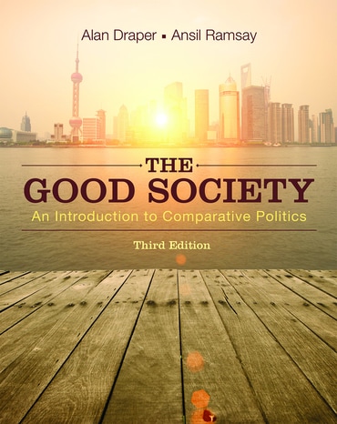 Good Society, The: An Introduction to Comparative Politics, 3rd edition