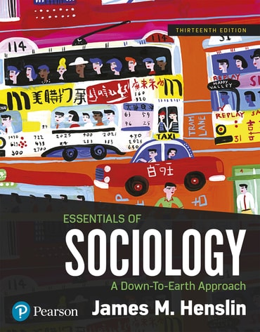 Essentials of Sociology: A Down-To-Earth Approach, 13th edition