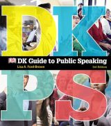 DK Guide to Public Speaking, 3rd edition