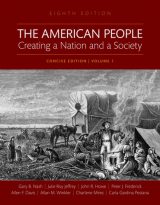 American People, The: Creating a Nation and a Society, Concise Edition, Volume 1, 8th edition
