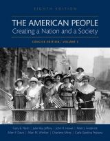 American People, The: Creating a Nation and a Society, Concise Edition, Volume 2, 8th edition