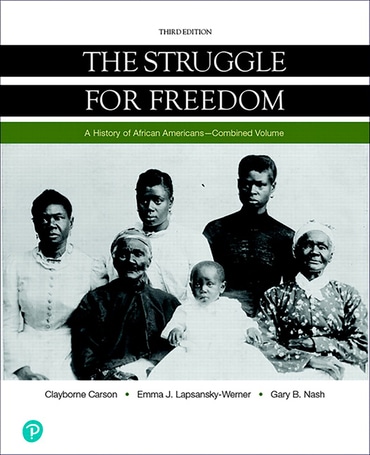 Struggle for Freedom, The: A History of African Americans, Combined Volume, 3rd edition