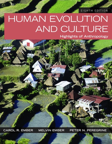 Human Evolution and Culture: Highlights of Anthropology, 8th edition
