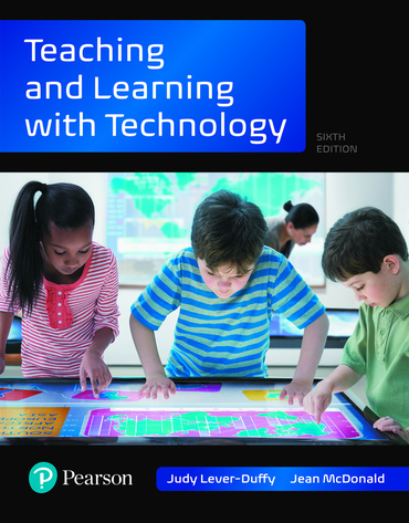 Teaching and Learning with Technology, 6th edition