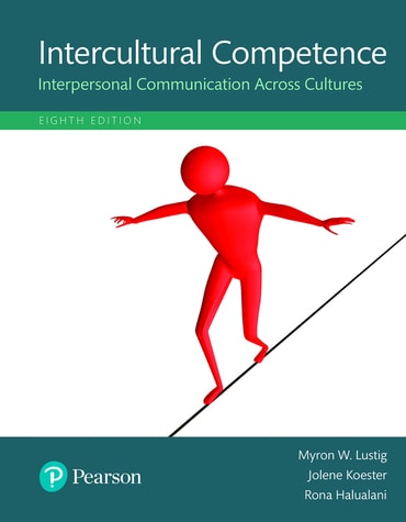 Intercultural Competence: Interpersonal Communication Across Cultures, 8th edition