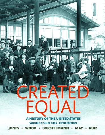 Created Equal: A History of the United States, Volume 2, 5th edition