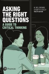 Asking the Right Questions: A Guide to Critical Thinking, 12th edition
