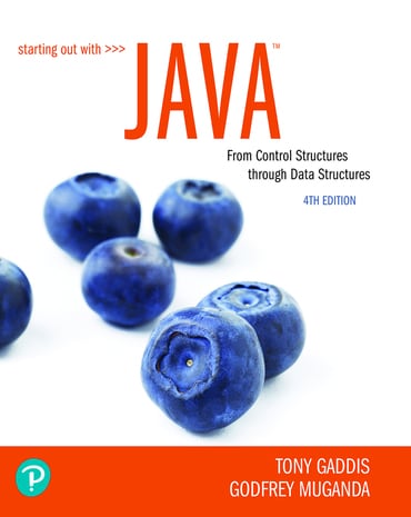 Starting Out with Java: From Control Structures through Data Structures, 4th edition