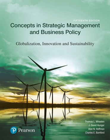 Concepts in Strategic Management and Business Policy: Globalization, Innovation and Sustainability, 15th edition