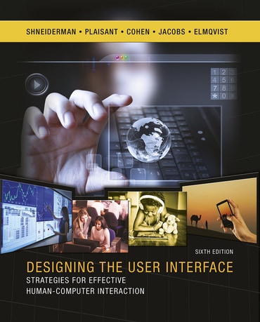 Designing the User Interface: Strategies for Effective Human-Computer Interaction, 6th edition