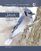 Objects First with Java: A Practical Introduction Using BlueJ, 6th edition