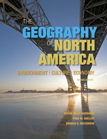 Geography of North America, The: Environment, Culture, Economy, 2nd edition
