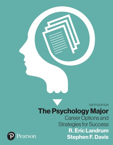 Psychology Major, The: Career Options and Strategies for Success, 6th edition
