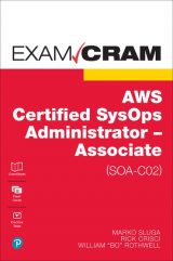 AWS Certified SysOps Administrator - Associate (SOA-C02) Exam Cram, 1st edition