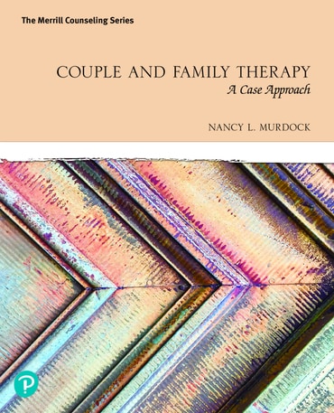 Couple and Family Therapy: A Case Approach, 1st edition
