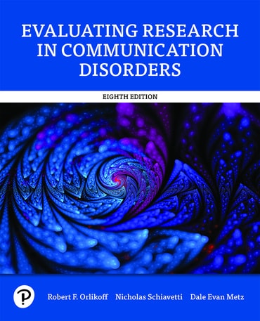 Evaluating Research in Communication Disorders, 8th edition