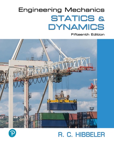 Engineering Mechanics: Statics & Dynamics, 15th edition